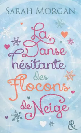 Couverture du produit · La danse hésitante des flocons de neige