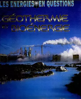 Couverture du produit · La géothermie et les bioénergies