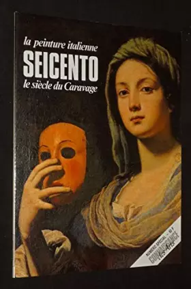 Couverture du produit · Connaissance des Arts Numéro spécial : La peinture italienne Seicento le siècle de Caravage