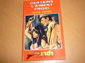 Couverture du produit · Certains l'aiment froid (Collection Punch)