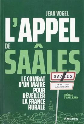 Couverture du produit · L'appel de Saâles - Le combat d'un Maire pour réveiller la France rurale