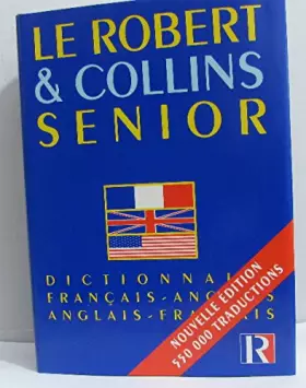 Couverture du produit · Le Robert & [et] Collins senior : Dictionnaire français-anglais, anglais-français