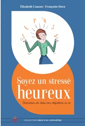 Couverture du produit · Soyez un stresse heureux