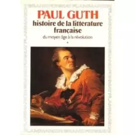 Couverture du produit · histoire de la litterature francaise tome1 du moyen age a la revolution