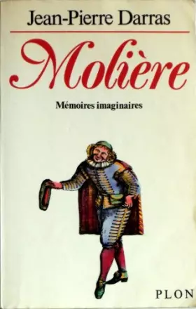 Couverture du produit · Molière , mémoires imaginaires