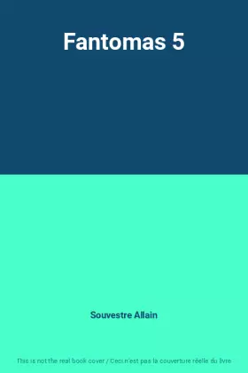 Couverture du produit · Fantomas 5