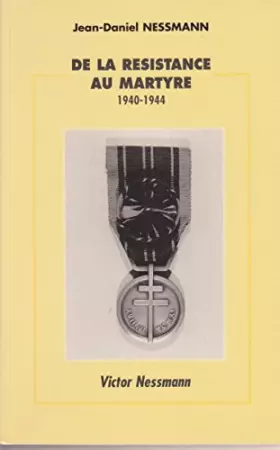 Couverture du produit · De la resistance au martyre 1940-1944