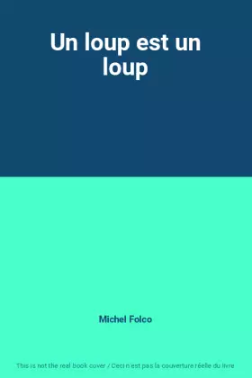 Couverture du produit · Un loup est un loup