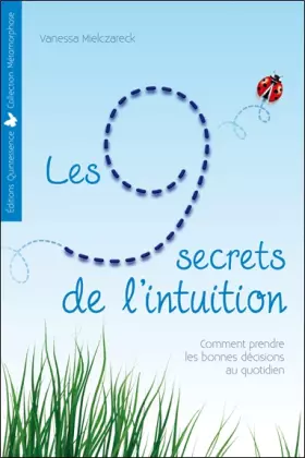 Couverture du produit · Les 9 secrets de l'intuition - Comment prendre les bonnes décisions au quotidien