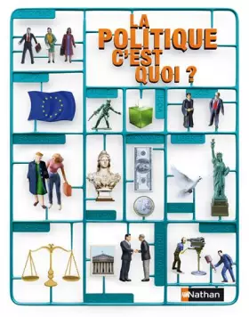 Couverture du produit · La politique, c'est quoi ?