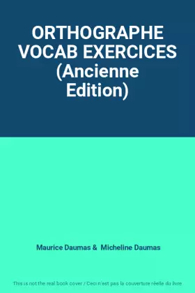Couverture du produit · ORTHOGRAPHE VOCAB EXERCICES (Ancienne Edition)