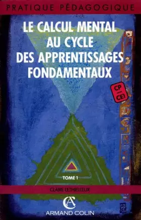 Couverture du produit · LE CALCUL MENTAL CYCLE 2 T1 (Ancienne Edition)