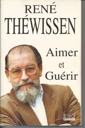 Couverture du produit · Aimer et guérir