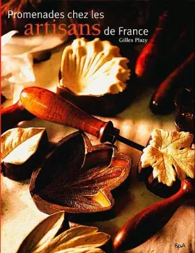 Couverture du produit · Promenades chez les artisans de France
