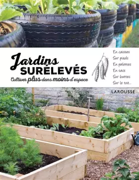 Couverture du produit · Jardins surélevés - cultiver plus dans moins d'espace