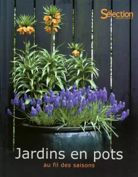 Couverture du produit · JARDINS EN POTS AU FIL DES SAISONS