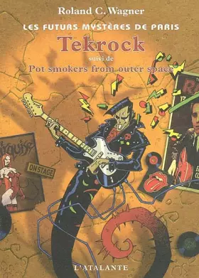 Couverture du produit · Les futurs mystères de Paris, Tome 5 : Tekrock : Suivi de Pot Smokers from OUter Space