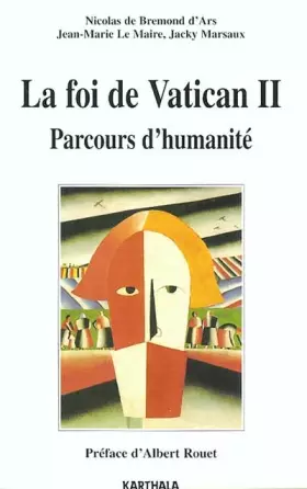 Couverture du produit · La Foi de Vatican II : Parcours d'humanité