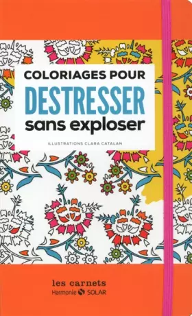 Couverture du produit · carnet de coloriage pour déstresser sans exploser