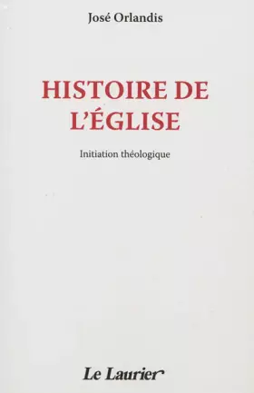 Couverture du produit · Histoire de l'Eglise Initiation théologique