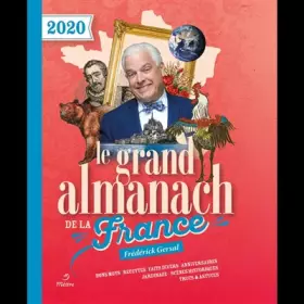 Couverture du produit · Le grand almanach de la France 2020: Bons mots recettes faits divers anniversaires jardinage scènes historiques