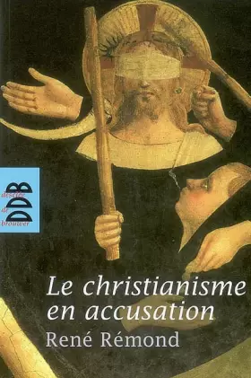 Couverture du produit · Le Christianisme en Accusation
