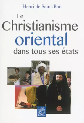 Couverture du produit · Le Christianisme oriental dans tous ses états