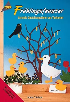 Couverture du produit · Frühlingsfenster: Variable Gestaltungsideen aus Tonkarton