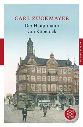 Couverture du produit · Der Hauptmann von Köpenick: Ein deusches Märchen in drei Akten