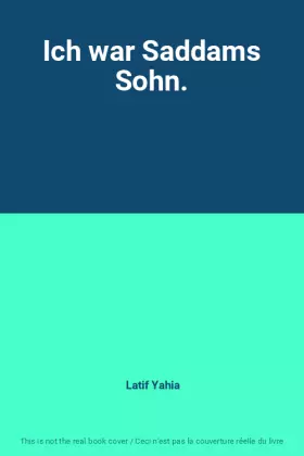 Couverture du produit · Ich war Saddams Sohn.
