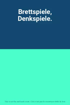 Couverture du produit · Brettspiele, Denkspiele.