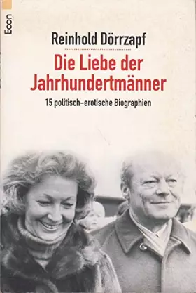 Couverture du produit · Liebe der Jahrhundertmänner: 15 politisch-erotische Biographien