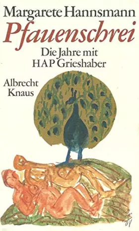 Couverture du produit · Pfauenschrei. Die Jahre mit HAP Grieshaber