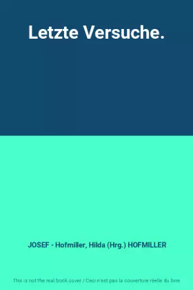 Couverture du produit · Letzte Versuche.