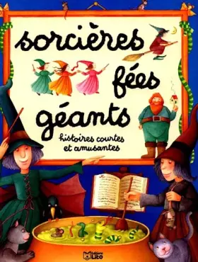 Couverture du produit · SORCIERES FEES GEANTS. Histoires courtes et amusantes