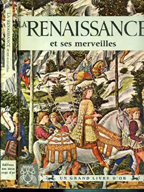 Couverture du produit · LA RENAISSANCE ET SES MERVEILLES