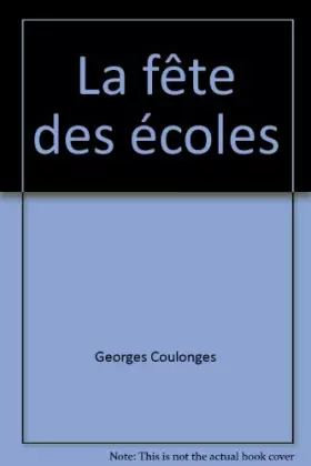 Couverture du produit · La fête des écoles