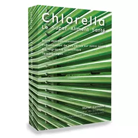 Couverture du produit · Chlorella : Le Super Aliment Santé