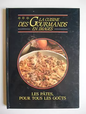 Couverture du produit · Les pâtes pour tous les goûts / Collectif / Réf40755