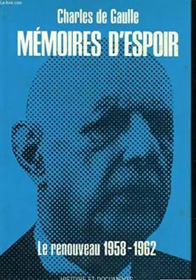 Couverture du produit · Memoires d'espoir t. 1le renouveau 1958-1962