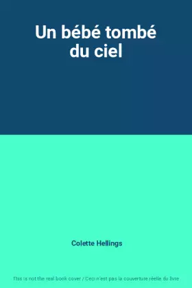 Couverture du produit · Un bébé tombé du ciel