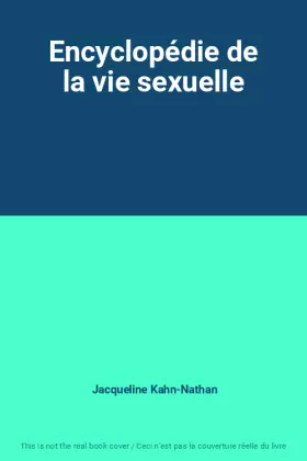Couverture du produit · Encyclopédie de la vie sexuelle