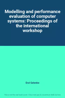Couverture du produit · Modelling and performance evaluation of computer systems: Proceedings of the international workshop