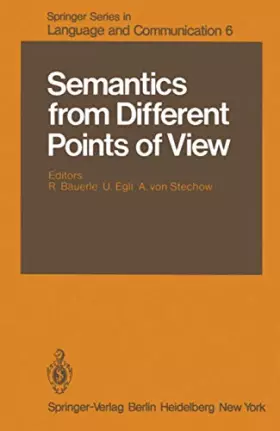Couverture du produit · Semantics from Different Points of View (Springer Series in Language and Communication, 6, Band 6)
