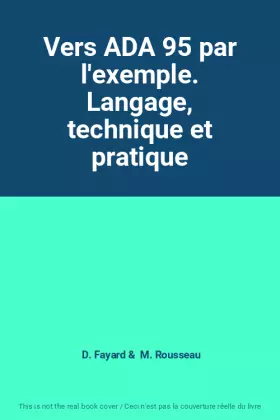 Couverture du produit · Vers ADA 95 par l'exemple. Langage, technique et pratique