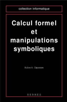 Couverture du produit · Calcul formel et manipulations symboliques
