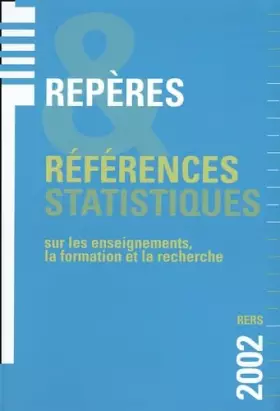 Couverture du produit · Repères et références statistiques sur les enseignements, la formation et la recherche.: Edition 2002