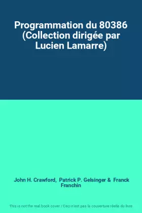 Couverture du produit · Programmation du 80386 (Collection dirigée par Lucien Lamarre)