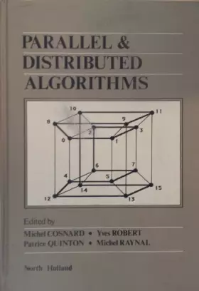 Couverture du produit · Parallel and Distributed Algorithms: Proceedings of the International Workshop on Parallel and Distributed Algorithms Chateau D