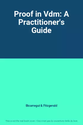 Couverture du produit · Proof in Vdm: A Practitioner's Guide
